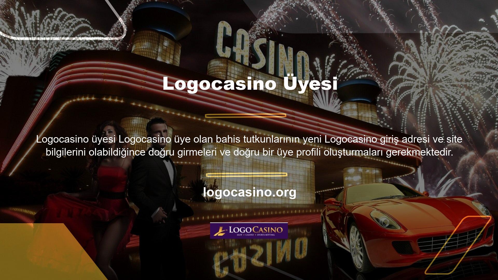 Para yatırmak isteyen Logocasino üyeleri Logocasino üye hesabı şeklinde gerçek bir banka hesabı açmalıdır