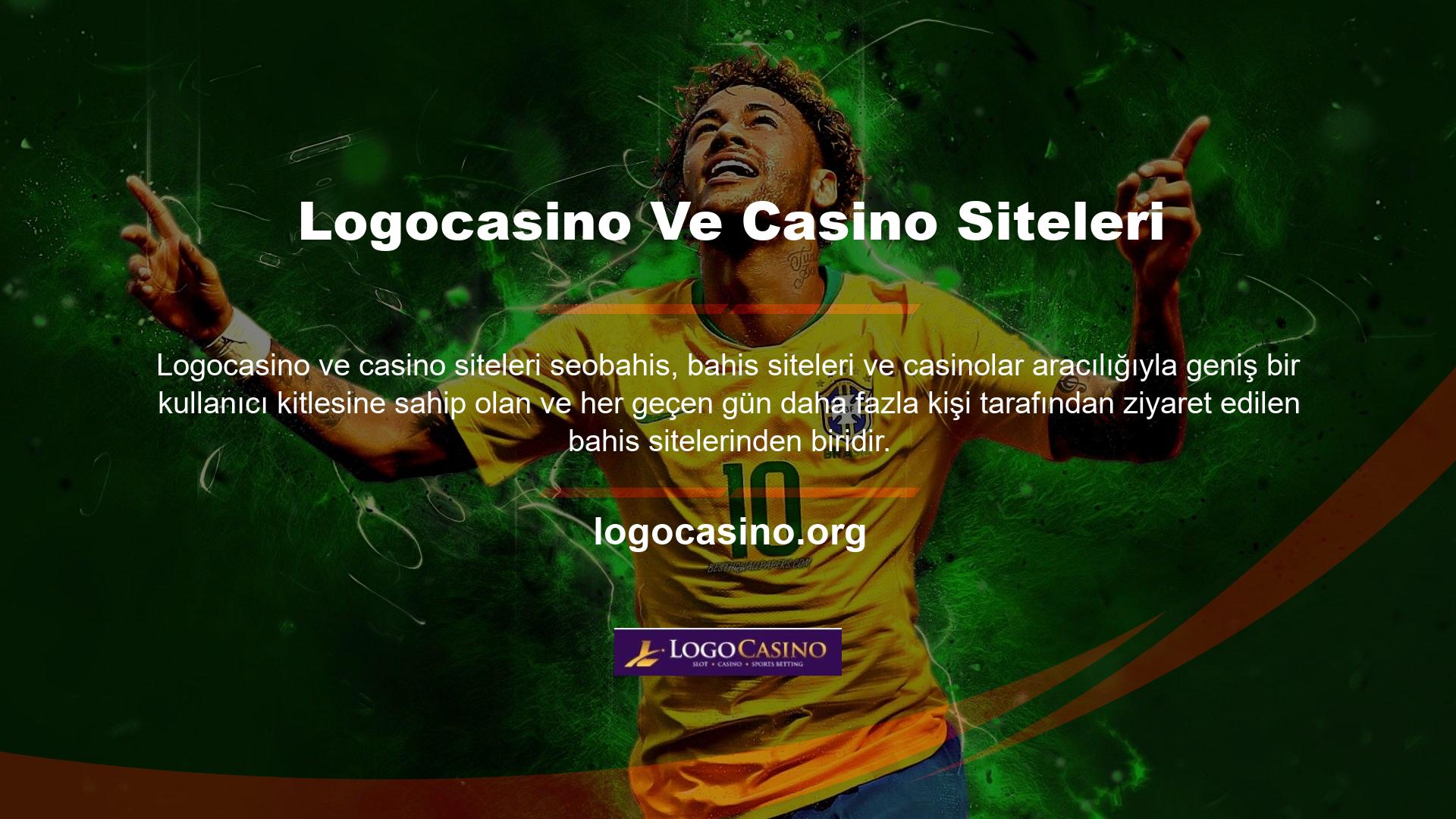 Logocasino ve casino sitelerine göz atarak üyelik teklifleri oluşturabilir ve Logocasino sunduğu fırsatlardan yararlanabilirsiniz